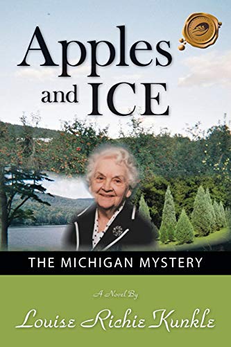 Apples And Ice The Michigan Mystery [Paperback]