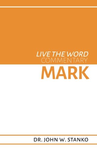 Live The Word Commentary Mark [Paperback]