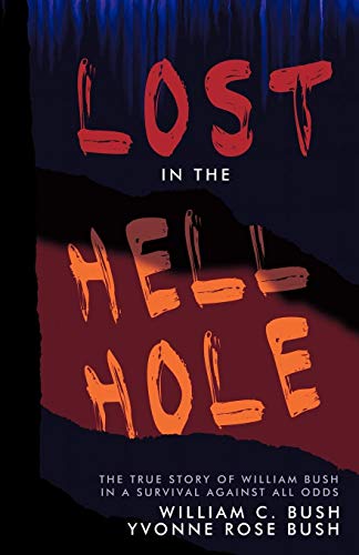 Lost in the Hell Hole [Paperback]