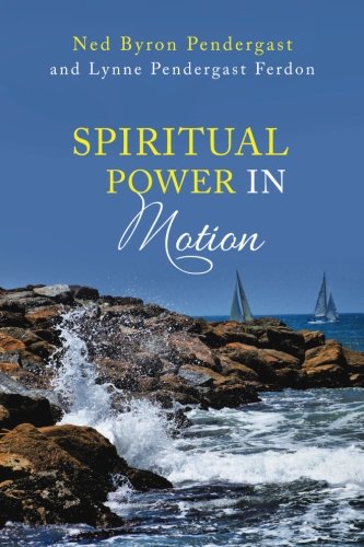 Spiritual Power In Motion [Paperback]