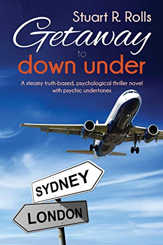 Getaway To Down Under A Psychological Thriller [Paperback]