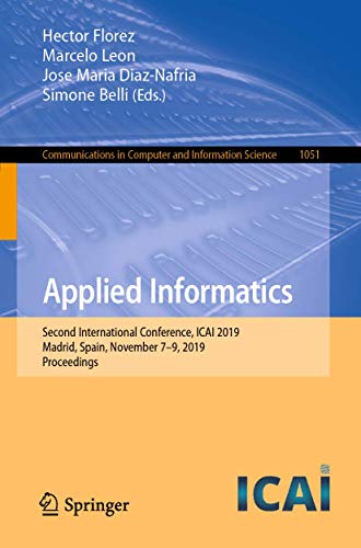 Applied Informatics Second International Conference, ICAI 2019, Madrid, Spain,  [Paperback]
