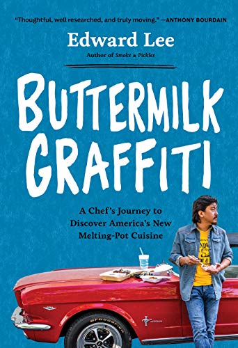 Buttermilk Graffiti A Chef&39s Journey to Discover America&39s New Melting- [Paperback]