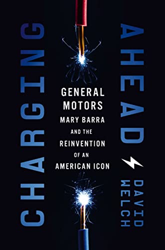 Charging Ahead GM, Mary Barra, and the Reinvention of an American Icon [Hardcover]