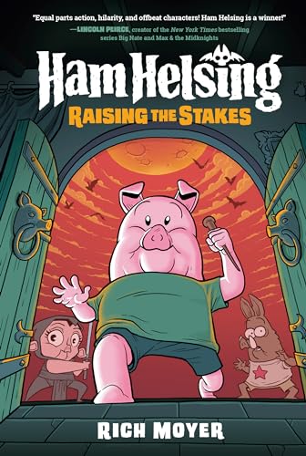 Ham Helsing 3 Raising the Stakes (A Graphic Novel) [Hardcover]
