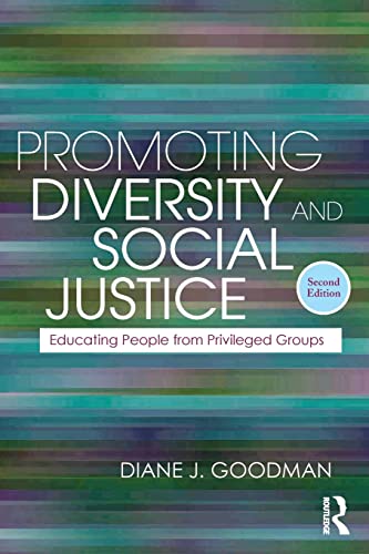 Promoting Diversity and Social Justice Educating People from Privileged Groups, [Paperback]