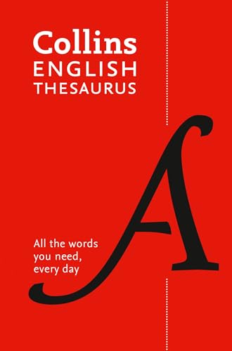 Collins English Thesaurus Paperback Edition: 300,000 Synonyms and Antonyms for E [Paperback]