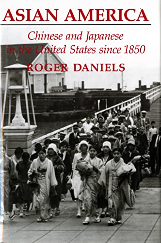 Asian America Chinese And Japanese In The United States Since 1850 [Paperback]