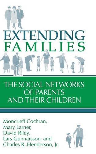 Extending Families The Social Networks of Parents and their Children [Hardcover]