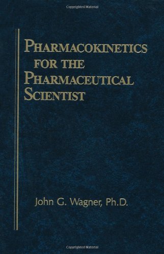 Pharmacokinetics for the Pharmaceutical Scientist [Hardcover]