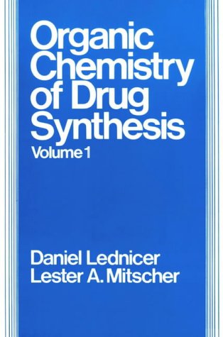 The Organic Chemistry of Drug Synthesis [Hardcover]