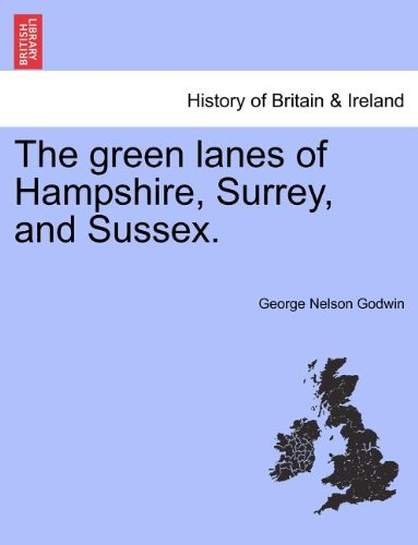 Green Lanes of Hampshire, Surrey, and Sussex [Paperback]