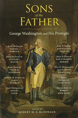 Sons Of The Father George Washington And His Protigis (jeffersonian America) [Paperback]