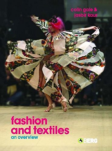 Fashion and Textiles An Overview [Paperback]