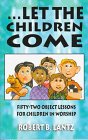 ... Let The Children Come [Perfect Paperback]