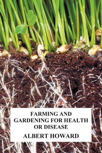 Farming And Gardening For Health Or Disease [Paperback]