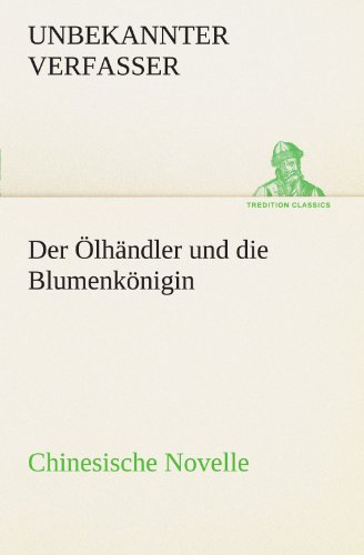 lhndler und Die Blumenknigin Chinesische Novelle [Paperback]