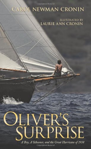 Oliver's Surprise A Boy, a Schooner and the Great Hurricane of 1938 [Paperback]