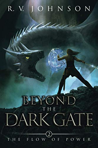 Beyond The Dark Gate Epic Fantasy Adventure (the Flow Of Power) [Paperback]