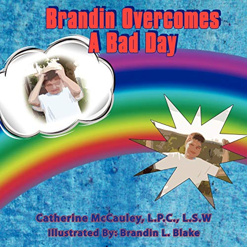 Brandin Overcomes a Bad Day [Paperback]