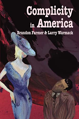 Complicity in America [Paperback]