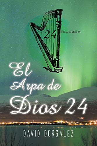 El Arpa De Dios 24 (spanish Edition) [Paperback]