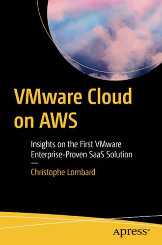 VMware Cloud on AWS Insights on the First VMware Enterprise-Proven SaaS Solutio [Paperback]