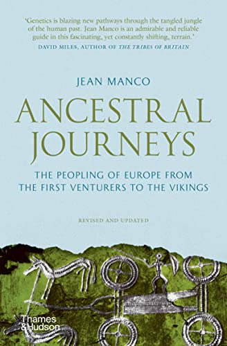 Ancestral Journeys The Peopling of Europe from the First Venturers to the Vikin [Paperback]