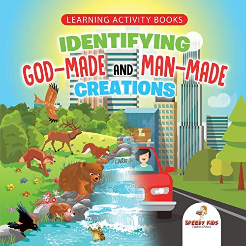 Learning Activity Books. Identifying God-Made and Man-Made Creations. Toddler Ac [Paperback]
