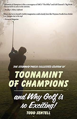 Toonamint Of Champions & Why Golf Is So Exciting, The Stairway Press Collected  [Paperback]
