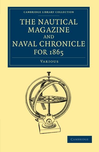 The Nautical Magazine and Naval Chronicle for 1865 [Paperback]
