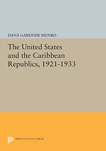 The United States and the Caribbean Republics, 1921-1933 [Paperback]