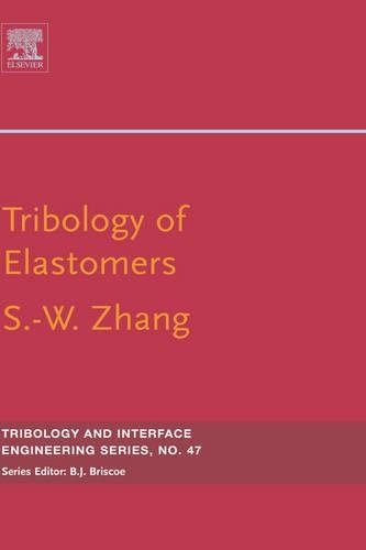 Tribology of Elastomers [Hardcover]