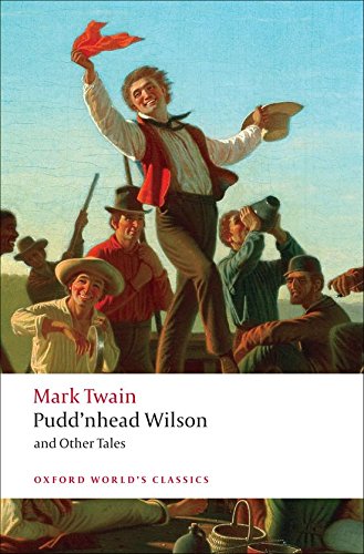Pudd'nhead Wilson Those Extraordinary Twins, The Man that Corrupted Hadleyburg [Paperback]
