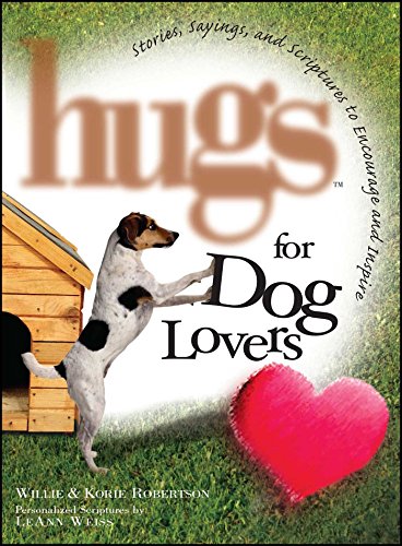 Hugs for Dog Lovers Stories Sayings and Scriptures to Encourage and In [Paperback]