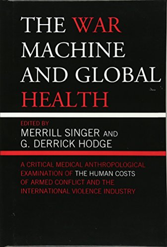 The War Machine and Global Health [Hardcover]