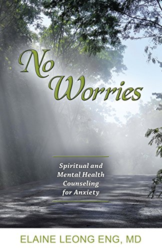 No Worries Spiritual And Mental Health Counseling For Anxiety [Paperback]