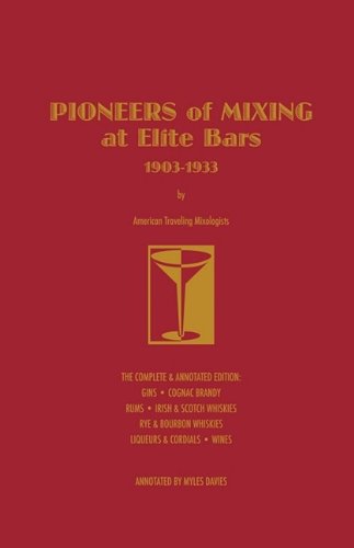Pioneers Of Mixing At Elite Bars 1903-1933 [Hardcover]