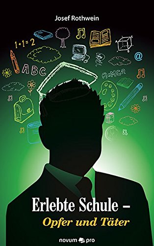 Erlebte Schule - Opfer Und Tater (german Edition) [Paperback]