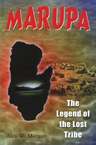 Marupa - the Legend of the Lost Tribe [Paperback]