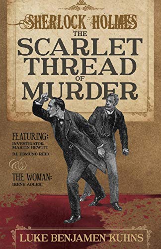 Sherlock Holmes And The Scarlet Thread Of Murder [Paperback]