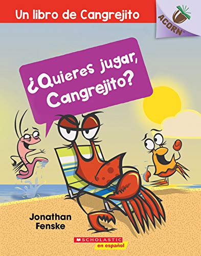 &191Quieres jugar, Cangrejito Un libro de la serie Acorn [Paperback]