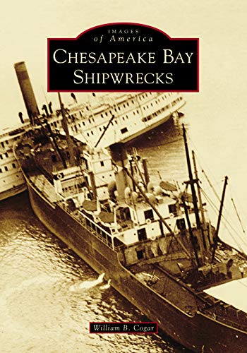 Chesapeake Bay Shipwrecks [Paperback]