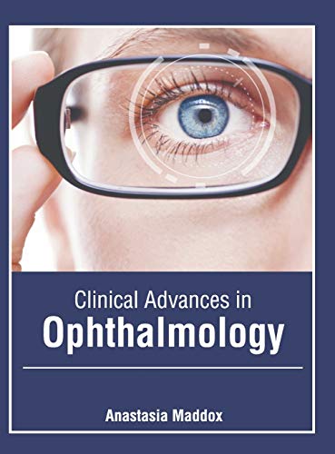 Clinical Advances in Ophthalmology [Hardcover]