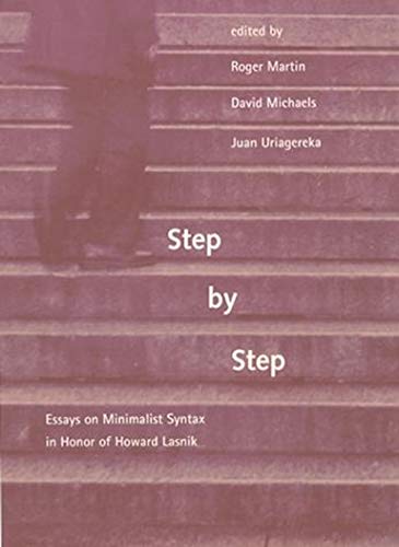 Step by Step Essays on Minimalist Syntax in Honor of Howard Lasnik [Paperback]