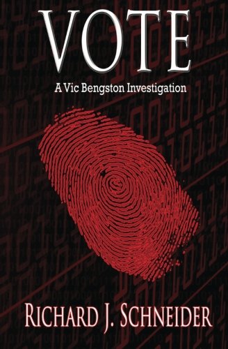Vote A Vic Bengston Investigation (vic Bengston Investigations) (volume 2) [Paperback]