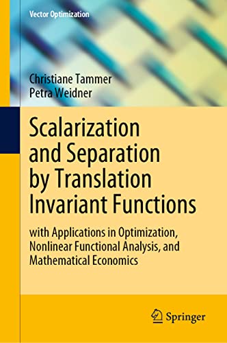 Scalarization and Separation by Translation Invariant Functions with Applicatio [Hardcover]