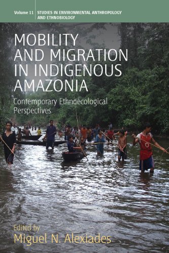 Mobility and Migration in Indigenous Amazonia Contemporary Ethnoecological Pers [Paperback]