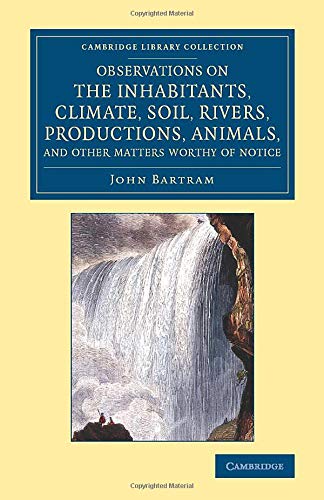 Observations on the Inhabitants, Climate, Soil, Rivers, Productions, Animals, an [Paperback]
