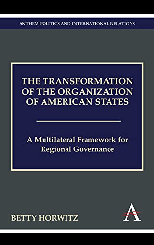 The Transformation of the Organization of American States A Multilateral Framew [Hardcover]